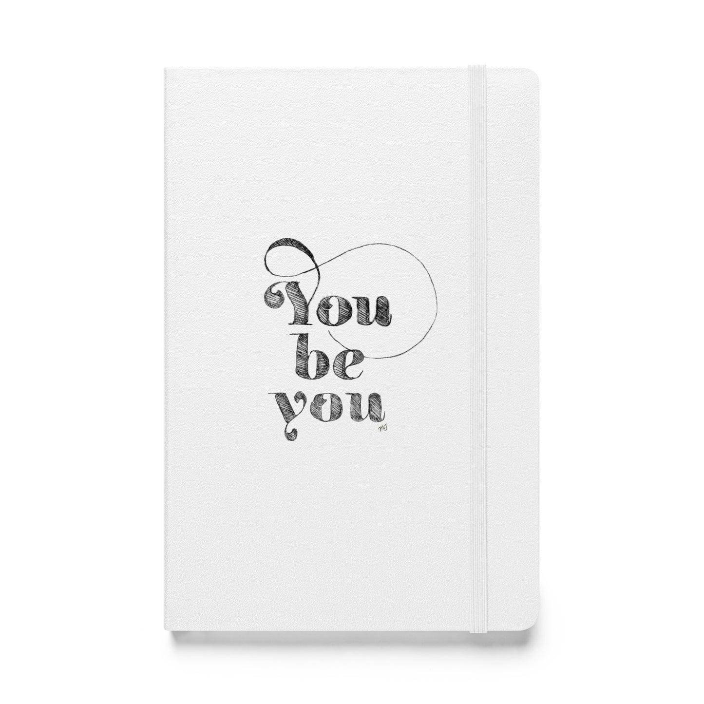 You Be You etching in black Hardcover bound notebook