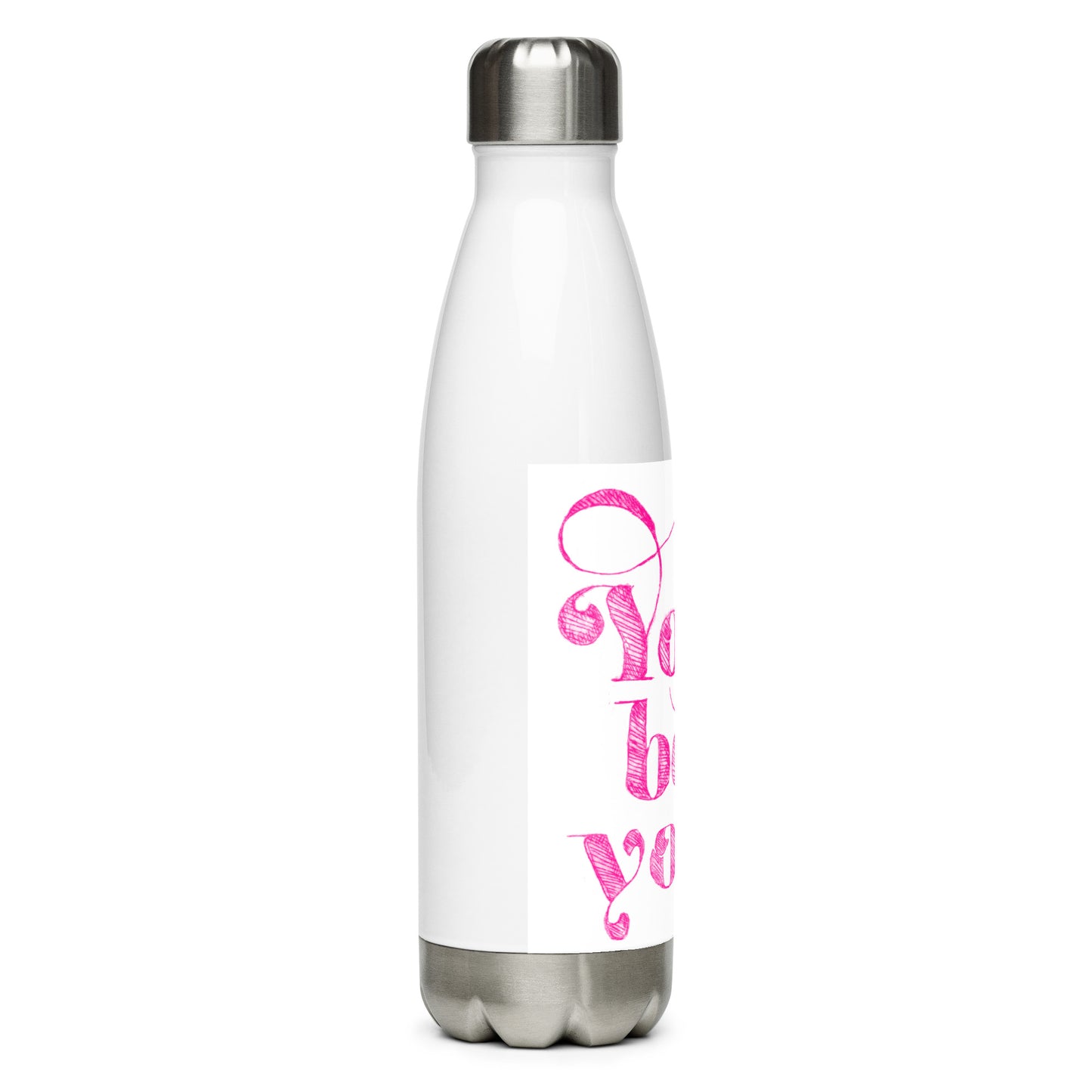 You Be You Etching in Pink Stainless steel water bottle